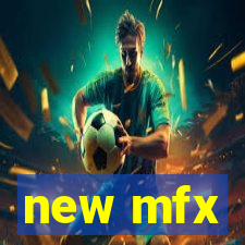 new mfx